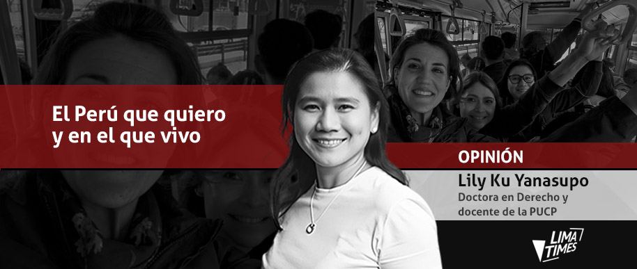 El Perú que quiero y en el que vivo – Lily Ku Yanasupo